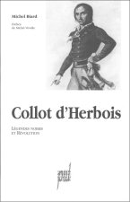Collot d'Herbois - légendes noires et Révolution