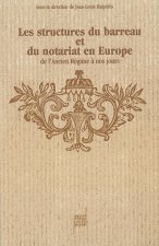Les Structures du barreau et du notariat en Europe