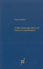 « Cette erreur qui est la vie »