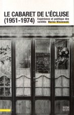 Le Cabaret de l'Écluse (1951-1974)