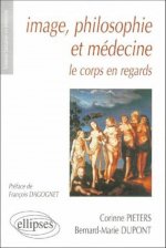 Image, philosophie et médecine - Le corps en regards
