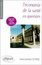 L'économie de la santé en questions - 2e édition entièrement refondue et mise à jour