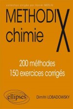 Chimie - 200 méthodes et 150 exercices