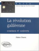 révolution galiléenne : cosmos et univers (La)