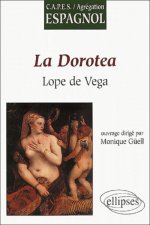 Vega, La Dorotea