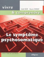 Le symptôme psychosomatique, Un langage du corps à décoder