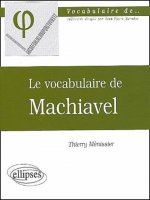 vocabulaire de Machiavel (Le)