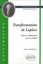 Transformation de Laplace - Théorie et illustrations par les exemples