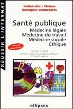 Santé publique, médecine légale, médecine du travail, médecine sociale, éthique