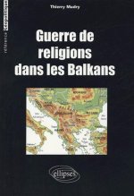 Guerre de religions dans les Balkans