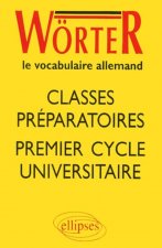 Wörter - Classes prépas et 1er cycle universitaire