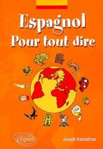 Espagnol - Pour tout dire - Lexique d'expressions espagnoles