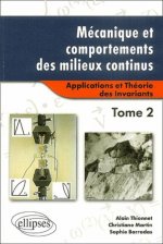 Mécanique et comportements des milieux continus Tome 2 – Applications
