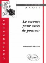Le recours pour excès de pouvoir