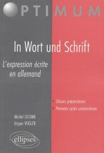 In Wort und Schrift - L’expression écrite en allemand