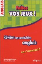Anglais - Faites vos jeux ! Réviser son vocabulaire anglais en s'amusant