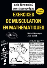 Exercices de musculation en mathématiques - Nouvelle édition Terminale S