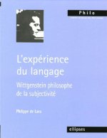 L'expérience du langage - Wittgenstein philosophe de la subjectivité