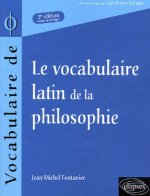 vocabulaire latin de la philosophie (Le) - 2e édition revue et corrigée