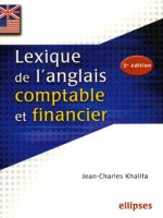 Lexique de l'anglais comptable et financier - 2e édition