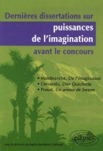 Dernières dissertations sur puissances de l'imagination avant le concours