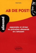 Ab die Post! Apprendre et réviser les préverbes allemand en s'amusant