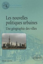 Les nouvelles politiques urbaines, une géographie des villes
