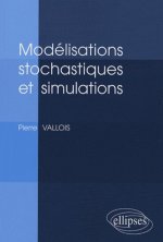 Modélisations stochastiques et simulations