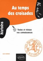 Au temps des croisades