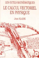 Le calcul vectoriel en physique - Les outils mathématiques