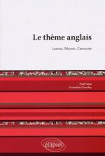Le thème anglais. Licence, Master, Concours.