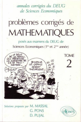 Mathématiques DEUG Sciences Économiques et Gestion tome 2, 92/94 - Pbs corr.