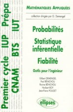 Probabilités - Statistiques inférentielles - Fiabilité - Outils pour l'ingénieur