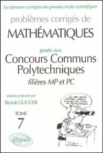 Mathématiques Concours communs polytechniques (CCP) 1995-1997 - Tome 7 - MP-PC