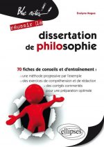 La dissertation de philosophie – 70 fiches et exercices - 2e édition