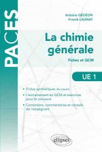La chimie générale en UE1 - Fiches et QCM (corrigés et commentés)
