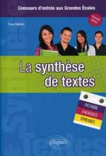 La synthèse de textes - Méthode, exercices et épreuves - Nouvelle édition