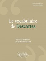 Le vocabulaire de Descartes - Nouvelle édition