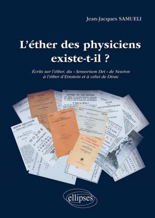 L'éther des physiciens existe-t-il ?