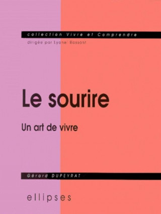 Sourire (Le) - Un art de vivre