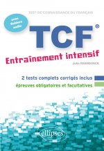 FLE • TCF • Entraînement intensif • avec fichiers audio (Français Langue Etrangère)