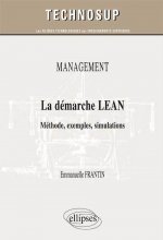 MANAGEMENT - La démarche LEAN - Méthode, exemples, simulations (Niveau B)