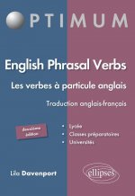 English Phrasal Verbs. Les verbes à particule en anglais. 2e édition