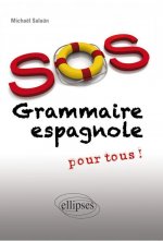SOS grammaire espagnole (pour tous)
