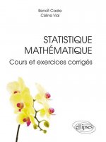 Statistique mathématique, cours et exercices corrigés