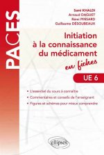 UE6 - Initiation à la connaissance du médicament en fiches