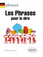 Allemand. Les phrases pour le dire.