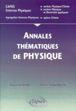 Annales thématiques corrigées de physique - CAPES/Agreg Sciences physiques