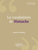 vocabulaire de Nietzsche (Le)