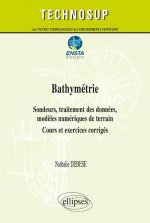 Bathymétrie - Sondeurs, traitement des données, modèles numériques de terrain - Cours et exercices corrigés (niveau C)